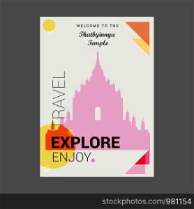 Welcome to The Thatbyinnyu Temple, Myanmar Explore, Travel Enjoy Poster Template