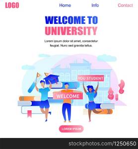 Welcome to University Square Banner with Happy Cartoon Students Meeting Beginners Holding Large Banners with Inscription Welcome You Student. Institute Building Background. Flat Vector Illustration. Welcome to University Banner with Happy Students