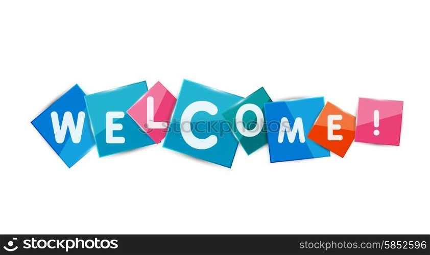 Welcome word on color square paper pieces, abstract banner or button. Web button or message for online web site, presentation or application