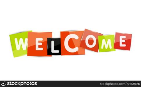 Welcome word with each letter on separate square plate or block. Modern colorful geometric title, button or icon
