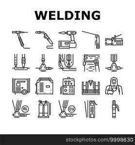 Welding Machine Tool Collection Icons Set Vector. Welding Equipment And Electrodes, Manual Arc And Plasma, Electroslag And Spot Black Contour Illustrations. Welding Machine Tool Collection Icons Set Vector