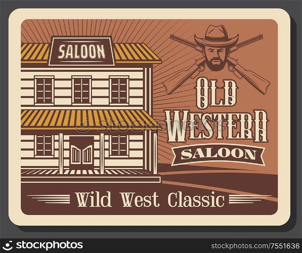 Western saloon bar, old cowboy whiskey pub and rodeo vintage retro poster. American Wild West, Texas and Arizona saloon and sheriff or wanted bandit robber with crossed rifle gun. Wild West, old American western cowboy saloon