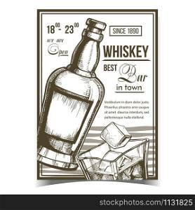 Whiskey Relaxation Bar Advertise Poster Vector. Vintage Whiskey Bottle With Blank Label Of Alcoholic Froth Irish Drink And Glass Cap With Liquid And Ice Cubes. Template Monochrome Illustration. Whiskey Relaxation Bar Advertise Poster Vector