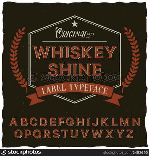 Whiskey Shine font poster with decoration and ribbon in vintage style vector illustration