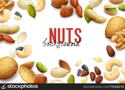 White background with frame of various realistic nuts and seeds vector illustration