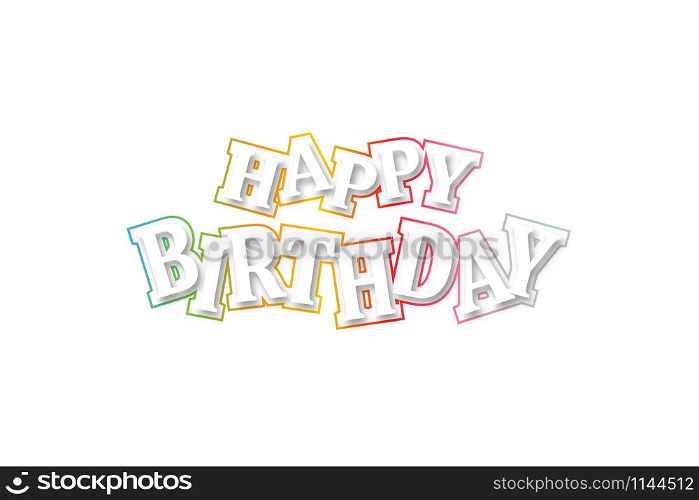 White Inscription Happy Birthday with shadow and outline in Rainbow color. Happy Birthday lettering isolated on white background. Congratulation with Happy Birthday Poster, Banner or Greeting Card. Vector illustration