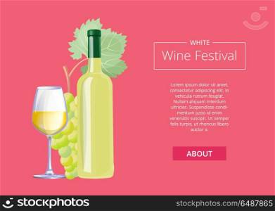 White Wine Festival Vector Illustration on Red. White wine festival, decorated web-page with about button, text and images of bottle and glass with grapes vector illustration isolated on red
