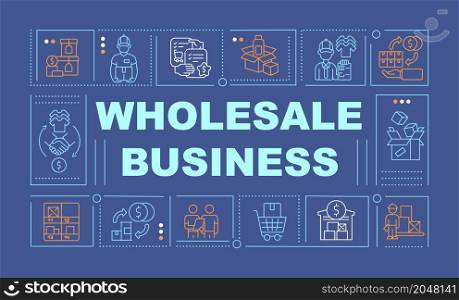 Wholesale company word concepts banner. Distribution company. Infographics with linear icons on blue background. Isolated creative typography. Vector outline color illustration with text. Wholesale company word concepts banner