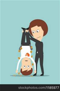 Wicked business woman holding colleague upside down and shaking out money from his pockets. Cartoon flat style. Business woman shaking out money from colleague