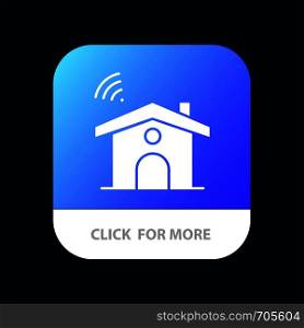 Wifi, Service, Signal, House Mobile App Button. Android and IOS Glyph Version