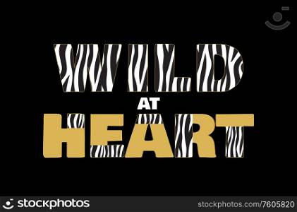 Wild at Heart Background with Zebra Skin Pattern. Vector Illustration EPS10. Wild at Heart Background with Zebra Skin Pattern. Vector Illustration