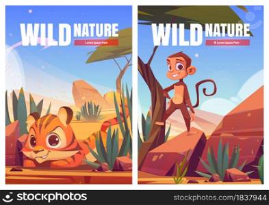 Wild nature cartoon posters. Funny monkey and tiger cub in African desert natural landscape. Ape and baby predator life in outdoor zoo park, safari in Africa, save animals concept, vector illustration. Wild nature cartoon poster. Funny monkey and tiger