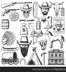 Wild West cowboys, American Western sheriff and Indigenous symbols. Vector canoe and wigwam hunt, wanted robber poster, wagon cart and horse saddle or bull skull, cactus and barrel or cowboy saloon. Wild West cowboy icons, American western items