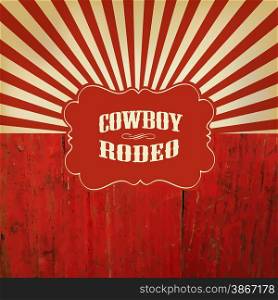 Wild West Rodeo Background. On Red Wooden Fence