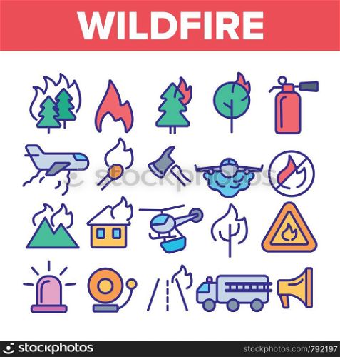 Wildfire, Bushfire Vector Icons Set. Wildfire, Natural Disaster Linear Illustrations. Forests, Houses in Flames. Announcing Fire Danger Contour Pictograms. Firefighting Vehicle, Plane. Wildfire, Bushfire Vector Thin Line Icons Set