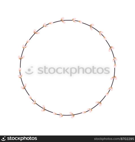 Willow wreath. Round frame made of willow twigs. Easter wreath made of willow stalks.Vector flat illustration isolated on a white background. Design for invitations, postcards, printing.. Willow wreath. Round frame made of willow twigs