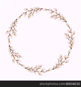 Willow wreath. Round frame made of willow twigs. Easter wreath made of willow stalks.Vector flat illustration isolated on a white background. Design for invitations, postcards, printing.. Willow wreath. Round frame. Vector illustration