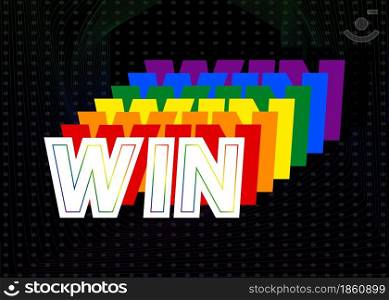 Win, Vector logo. Quotes and phrases for cards, banners, posters, pillow and clothes. Festive design. Gay pride month vector concept. Lgbt lettering.