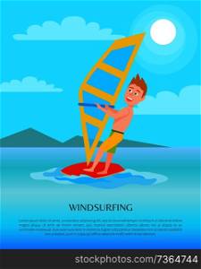 Windsurfing summer activity poster, male with surfboard holds sail, excited man in seasonal sport, cartoon vector illustration banner at coastline.. Windsurfing Summer Sport Activity Poster, Male