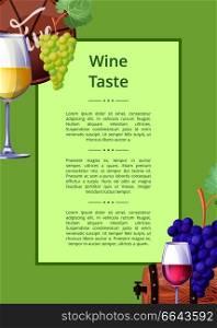 Wine taste, promotional poster with text and headline, icons of wooden barrels, branches of grape and glasses on vector illustration. Wine Taste Poster with Text on Vector Illustration