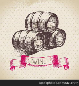 Wine vintage background. Hand drawn sketch illustration