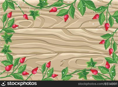 Winter Frame with Rose Hips, Pine Branches, Ivy. Winter frame with rose hips, pine tree branches with cones and ivy leaves on wooden background. Spare place for text. For greeting card, postcard design. Happy holidays. New Year and Christmas. Vector