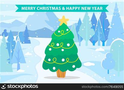 Winter greeting card Merry Christmas and Happy New Year with fir-tree traditional symbol. Xmas tree decorated by star and garland on snowy landscape. Festive poster with holiday lettering vector. Happy New Year and Merry Christmas Poster Vector