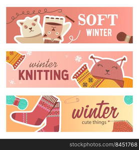 Winter knitting banners set. Pins and yarns, crochet, knitted toys, scarf and socks vector illustrations with text. Handmade hobby concept for craft shop flyers and brochures design