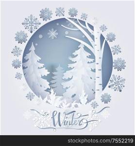 Winter paper card with forest and flakes of snow in round frame vector. Decorated postcard with snowflakes and fir-trees on snowy outdoor in white color, paper art and craft style. Winter Papercard with Forest and Snowflakes Vector