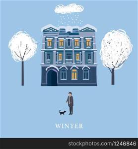 Winter, the house of the old town, a character man walks the dog, snow-covered trees. Winter, the house of the old town, a character man walks the dog, snow-covered trees. Template for book cover, magazine, article, blog. Vector, illustration, isolated, template, poster, banner