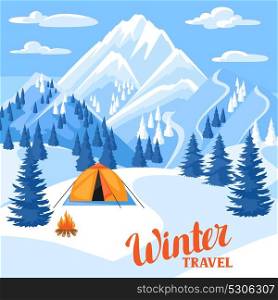 Winter trawel illustration. Beautiful landscape with camp, snowy mountains and fir forest. Winter trawel illustration. Beautiful landscape with camp, snowy mountains and fir forest.