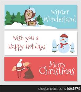 Winter Wonderland, Wish You a Happy Holidays, Merry Christmas Banners or Greeting Cards Set with Santa Claus Holding Sack, Cute Snowman and House on Nature Landscape Cartoon Flat Vector Illustration. Winter Wonderland, Wish You a Happy Holidays, Xmas
