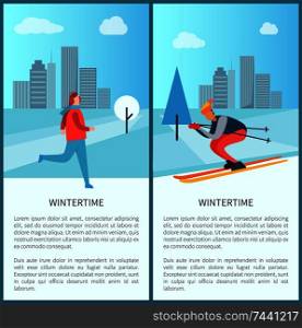 Wintertime city and people, set of posters, with given text, skier and ice-skating person, buildings on cityscape backdrop, clouds vector illustration. Wintertime City and People Set Vector Illustration