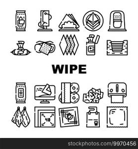 Wipe Hygiene Accessory Collection Icons Set Vector. Wet Wipe And In Vacuum Package, Napkin In Roll And On Plate, For Cleaning Glasses And Dental Black Contour Illustrations. Wipe Hygiene Accessory Collection Icons Set Vector