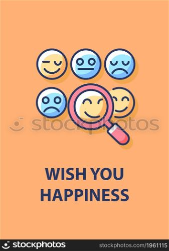 Wish you happiness greeting card with color icon element. Inspiring for good mood. Postcard vector design. Decorative flyer with creative illustration. Notecard with congratulatory message. Wish you happiness greeting card with color icon element