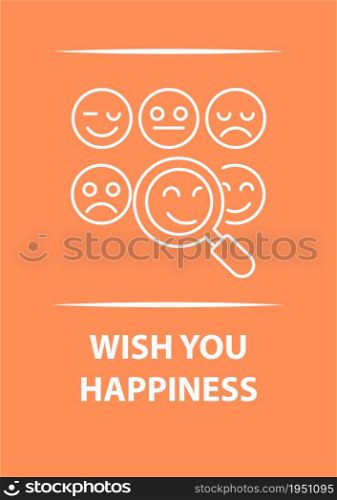 Wish you happiness orange postcard with linear glyph icon. Greeting card with decorative vector design. Simple style poster with creative lineart illustration. Flyer with holiday wish. Wish you happiness orange postcard with linear glyph icon