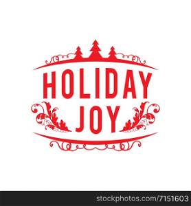 Wishing you much Joy Holiday season. Happy New Year. Christmas Background. Vector illustration.