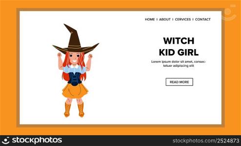 Witch Kid Girl Celebrate Halloween Holiday Vector. Witch Kid Girl In Attractive Festival Costume Celebrating On Mystic Child Party. Character Schoolgirl In Carnival Suit Web Flat Cartoon Illustration. Witch Kid Girl Celebrate Halloween Holiday Vector