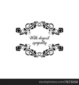 With deepest sympathy isolated memorial calligraphic inscription with floral ornament frame. Vector burial lettering on tombstone or gravestone, condolence mournful text. Rip and deceased text. Lettering on tombstone isolated burial frame sign