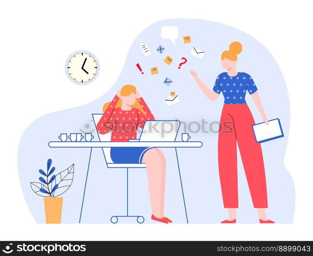 Woman at work place working under stress and pressure. Anxious office worker having different tasks. Manager shouting at employee. Workaholic person meeting deadline, crisis at workplace vector. Woman at work place working under stress and pressure. Anxious office worker having different tasks. Manager shouting