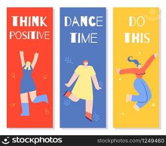Woman Characters Cards Inspirational Design Flat Banner with Lettering Think Positive, Dance Time, Do This. Dancing, Jumping, Gesturing Rock Sign Cartoon Girls. Motivational Quote Vector Illustration. Woman Characters Inspirational Design Flat Banner