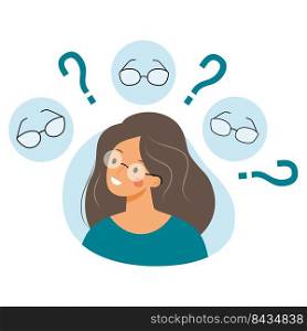 Woman chooses glasses to buy. Girl with poor eyesight. Health problems. Vector illustration for medical banner.