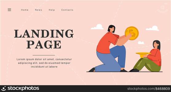 Woman donating money to poor girl. Flat vector illustration. Female character putting giant gold coin in hat that little girl holding. Charity, donation, money concept for banner design, landing page