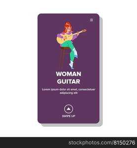 woman guitar vector. acoustic music, musician instrument, guitarist woman guitar character. people flat cartoon illustration. woman guitar vector