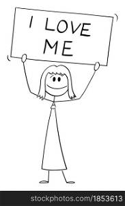 Woman holding I love me sign showing selflove or self-love, vector cartoon stick figure or character illustration.. Woman Holding I Love Me Sign, Self-Love or Selflove Concept , Vector Cartoon Stick Figure Illustration