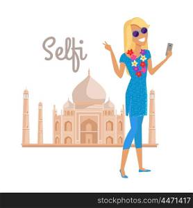 Woman Selfie on Summer Vacation in India. Summer vacation in India concept. Journey in exotic countries vector illustration. Selfie on the background of famous historical monuments. Young woman taking pictume near Tadj Mahal. Flat Design.