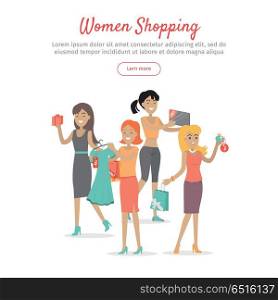 Woman Shopping Conceptual Flat Vector Web Banner. Woman shopping web banner. Group of young happy females with clothing, perfumes, gift, mobile device purchased on sale flat vector on white background. For stores discounts promotions landing page