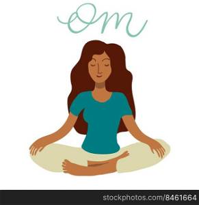 Woman sittin in meditation pose vector illustration. Hand drawn art in minimal flat style. Lettering phrase Om. Woman sitting in meditation pose vector illustration.