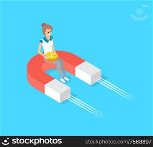 Woman sitting with gold coin on moving magnet vector. Attractor of finances, American currency, plus and minus on device colored in red and white. Woman Sitting with Gold Coin on Moving Magnet