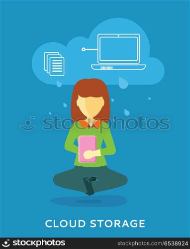 Woman Uses Cloud Storage on her Tablet. Cloud storage design concept. Woman uses cloud storage on tablet. Storage and cloud computing backup online data network internet web storage connection. Vector design illustraion in flat style